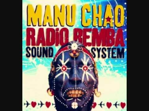 Manu Chao (Radio Bemba) - Welcome To Tijuana
