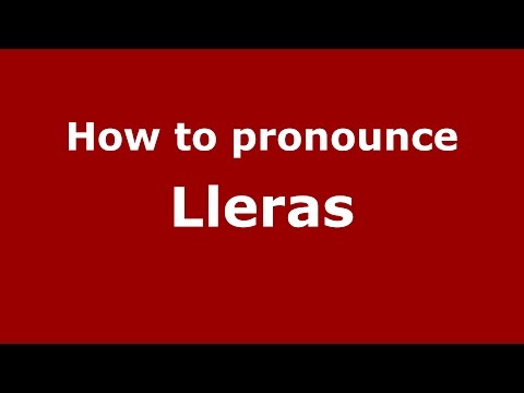 How to pronounce Lleras (Colombian Spanish/Colombia)  - PronounceNames.com