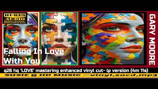 Gary Moore - Falling In Love With You (1982)  - hq 'LOVE' mastering enhanced vinyl cut  lp version