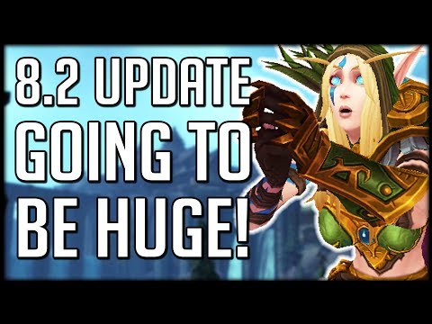 MASSIVE PATCH 8.2 UPDATE - Super Fast Leveling This Week Only | WoW BfA