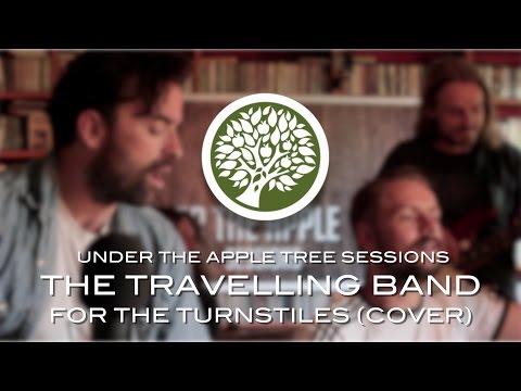 The Travelling Band - 'For The Turnstiles' (Neil Young cover) | UNDER THE APPLE TREE