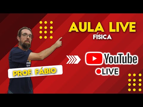 Supletivo – Aula Live - Física - Profº Fábio