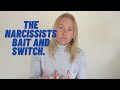 The Narcissist S Bait And Switch Understanding Narcissism