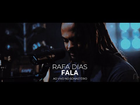 Rafa Dias - Fala (Ao vivo no Sonastério)