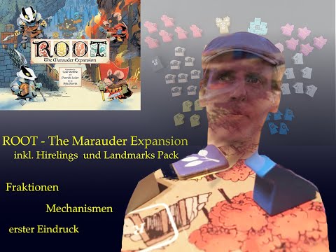ROOT - The Marauder Expansion - Hirelings - Landmarks Pack - Factions - Mechanics - Impression