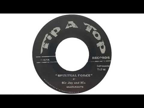 Sir Jay & The Skatanauts - Spiritual Force