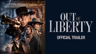 Out Of Liberty - Official Trailer