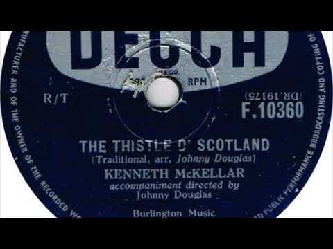 Kenneth McKellar – The Thistle O' Scotland (78 rpm record) 1954