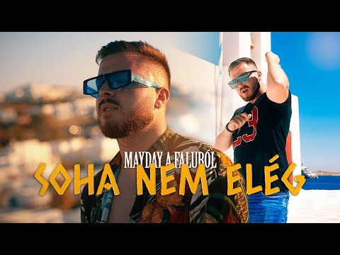 MAYDAY A FALUBÓL - SOHA NEM ELÉG (OFFICIAL MUSIC VIDEO)