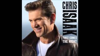 CHRIS ISAAK dry your eyes (2015)