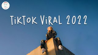 Tiktok viral 2022 💎 Best tiktok songs ~ Viral s