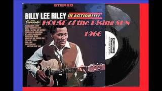 Billy Lee Riley - House Of The Rising Sun
