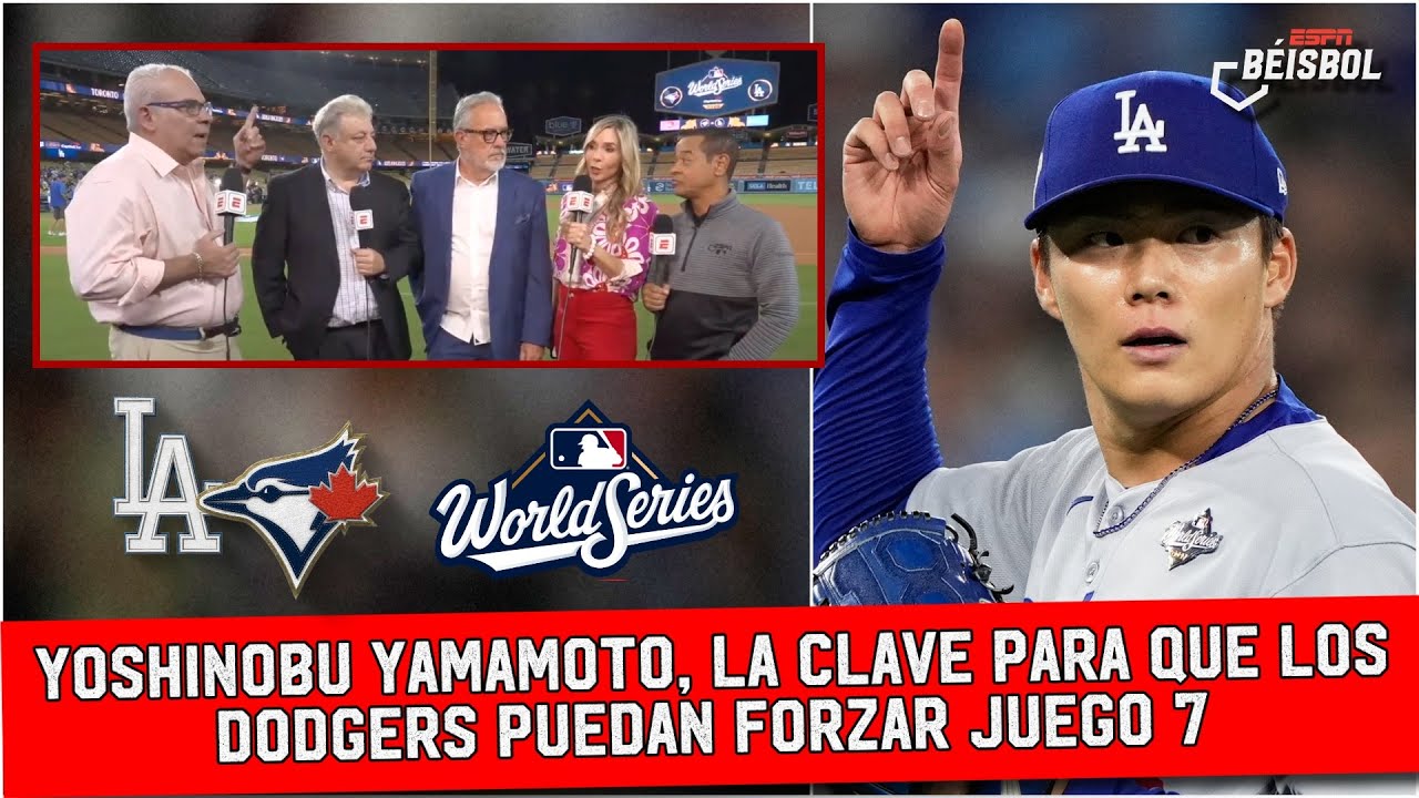 YAMAMOTO DEBE HACERLO OTRA VEZ si DODGERS quieren jugar un SÉPTIMO JUEGO en TORONTO | ESPN Beisbol