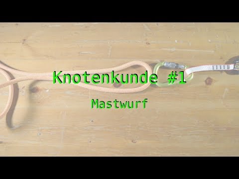 Knotenkunde #1 - Mastwurf