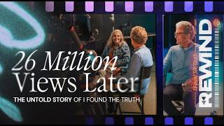 26 Million Views Later The Untold Story of I Found the Truth