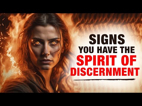 6 Signs You Have The SPIRIT OF DISCERNMENT!