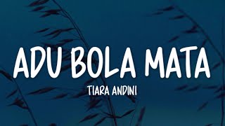 Download lagu Tiara Andini - Adu Bola Mata (Lirik Lagu) mp3