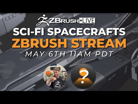 May 6th at 11:00am PDT - Sci-Fi Spacecraft ZBrush-Stream Featuring Two ZBrush Experts! - ZBrush 2022