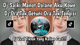 Download lagu DJ SAK IKI MANOT DALANE AKU KOWE DU JODONE || DJ ORA TAK GETUNI ORA TAK TANGISI VIRAL TIKTOK TERBARU mp3 Download lagu DJ SAK IKI MANOT DALANE AKU KOWE DU JODONE || DJ ORA TAK GETUNI ORA TAK TANGISI VIRAL TIKTOK TERBARU mp3