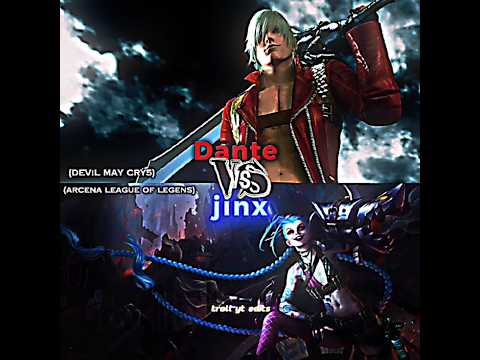 DANTE VS JİNX | battle #edit #assamtezpur #devilmaycry #leagueoflegends