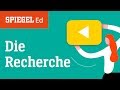 Richtig recherchieren | SPIEGEL Ed