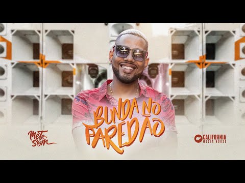 Bunda No Paredão - O Poeta (CLIPE OFICIAL) | Mete Som