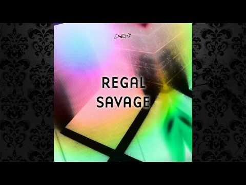 Regal - Savage (Original Mix) [ENEMY RECORDS]