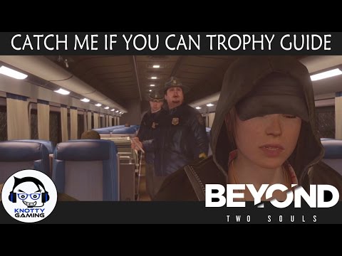Beyond Two Souls (PS4): Catch Me if You Can Trophy Guide