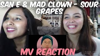 SAN E & MAD CLOWN - SOUR GRAPES MV Reaction