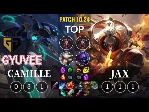 GEN gyuvee Camille vs Jax Top - KR Patch 10.24