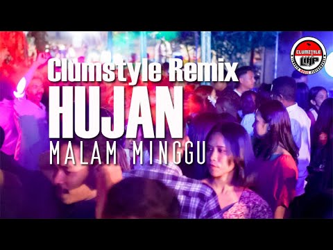 Clumztyle Hujan Malam Minggu Remix