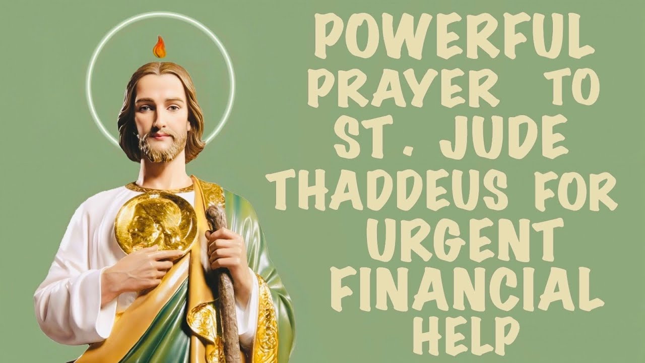A Very Powerful Prayer To St. Jude Thaddeus For Urgent Financial Help 🙏