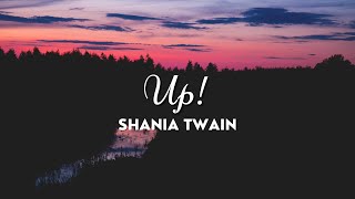 UP! | Shania Twain | Lyrics