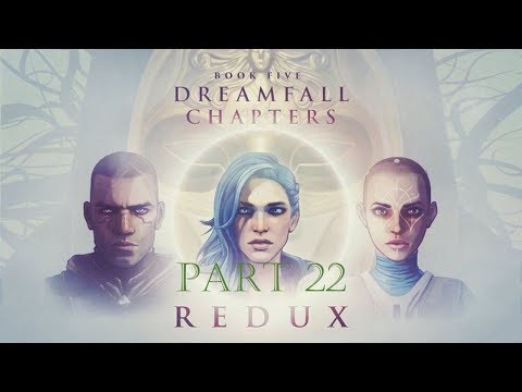 Dreamfall Chapters - Part 22 - Book 5 (PS4) NO Commentary