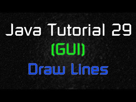 Java Tutorial 29 (GUI) - Draw Lines