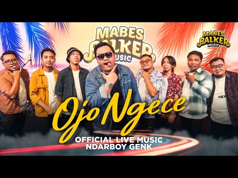 Ndarboy Genk - Ojo Ngece Karo Wong Ora Duwe (Official Live Music)