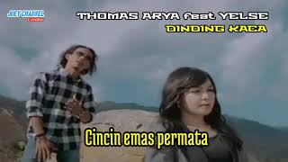 Download lagu Thomas Arya feat Yelse Dinding Kaca mp3 Download lagu Thomas Arya feat Yelse Dinding Kaca mp3