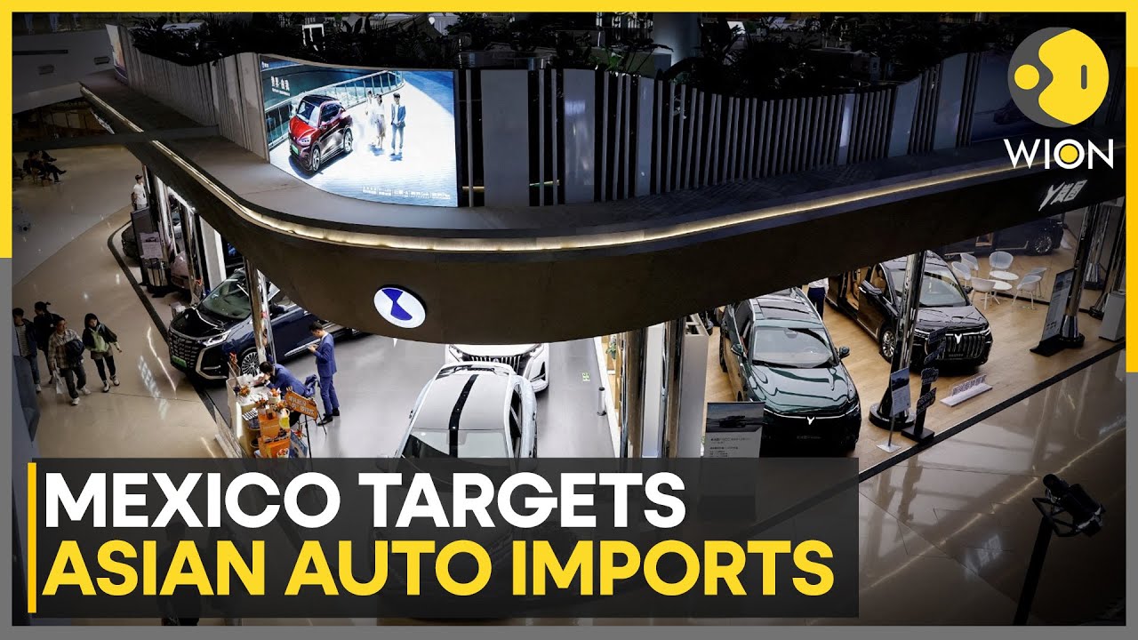 Tariffs: Mexico To Raise Auto Tariffs On China From 20% to 50% | WION
