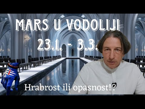 PREDRAG PETKOVIĆ, MARS U VODOLIJI 23.1. - 3.3. HRABROST, ENERGIJA, SNAGA, OPASNOST! 