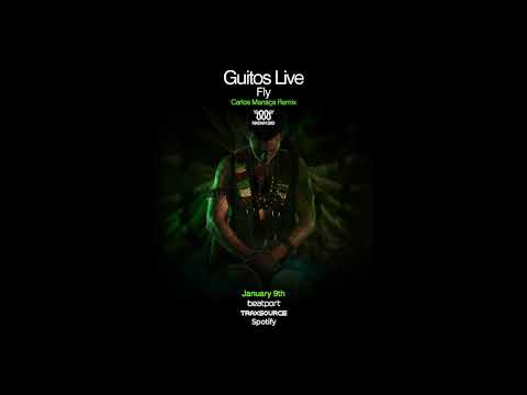Guitos Live  - "Fly" - Carlos Manaça Remix [MAGNA 120D]