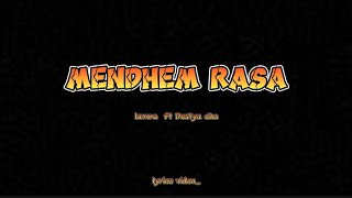 Download lagu Lirik - MENDHEM RASA - LAVORA Ft DESTYA EKA mp3 Download lagu Lirik - MENDHEM RASA - LAVORA Ft DESTYA EKA mp3