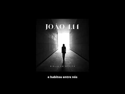 João 1.14 - Biblia Em Musica