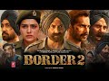 Border 2 Full Movie 2026 Sunny Deol Varun Dhawan Diljit Dosanjh Released New Blockbuster Movie HD