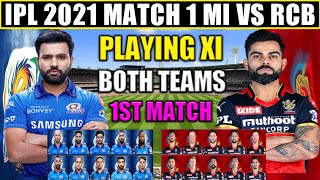 IPL 2021 Match 1 - MI vs RCB 1st Match Confirm Playing 11, Comparison, Pitch Report, Prediction, IPL