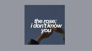 The Rose - I Don&#39;t Know You (Subtitulada en español)