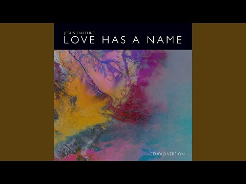 Love Has A Name (Studio Version) (feat. Kim Walker-Smith)