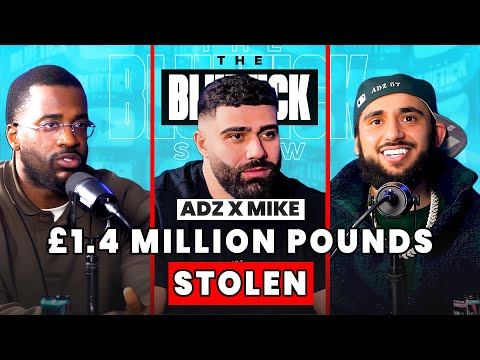 ICH WURDE UM 1,4 MILLIONEN PFUND GERAUBT! Ard Adz X Mike Ep141