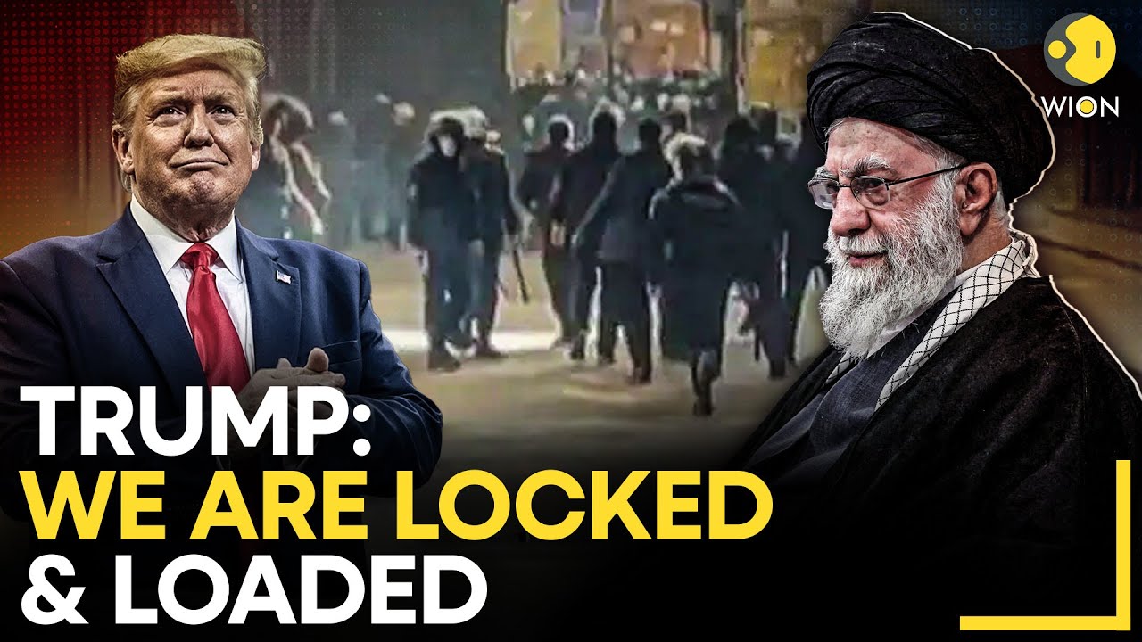 Iran Protests LIVE: Trump Says US Is “Locked and Loaded” as Iran Protests and Tensions Rise | WION