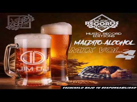 Maldito Alcohol Vol.4 |JimDj El Cerebro Musical (Music Records Editions)