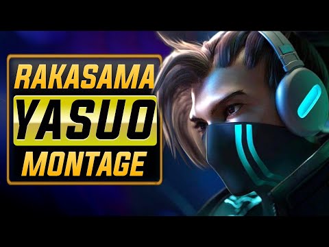 RaKaSaMa "Ultimate Yasuo" Montage | Best Yasuo Plays